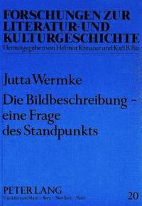 bokomslag Die Bildbeschreibung - Eine Frage Des Standpunkts