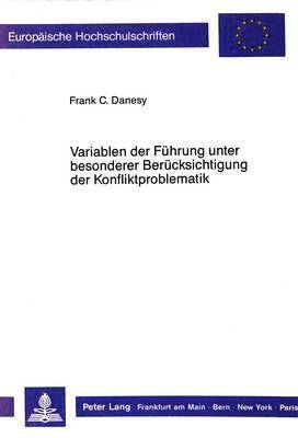 Variablen Der Fuehrung Unter Besonderer Beruecksichtigung Der Konfliktproblematik 1