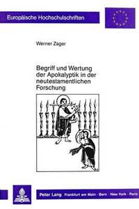 bokomslag Begriff Und Wertung Der Apokalyptik in Der Neutestamentlichen Forschung