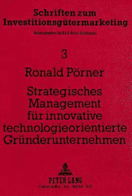 bokomslag Strategisches Management Fuer Innovative Technologieorientierte Gruenderunternehmen