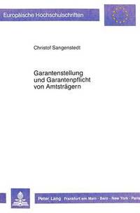 bokomslag Garantenstellung Und Garantenpflicht Von Amtstraegern