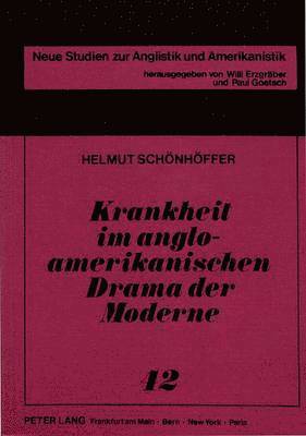 bokomslag Krankheit Im Anglo-Amerikanischen Drama Der Moderne