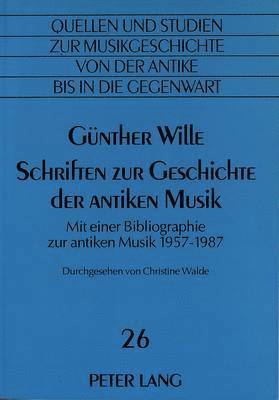 bokomslag Schriften Zur Geschichte Der Antiken Musik