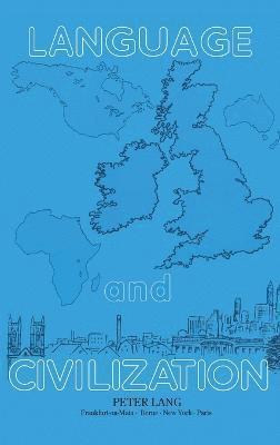 Language and Civilization; Essays in honour of Otto Hietsch