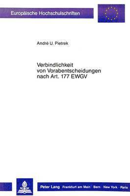 bokomslag Verbindlichkeit Von Vorabentscheidungen Nach Art. 177 Ewgv