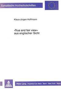 bokomslag True and Fair View Aus Englischer Sicht