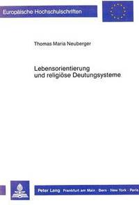 bokomslag Lebensorientierung Und Religioese Deutungssysteme