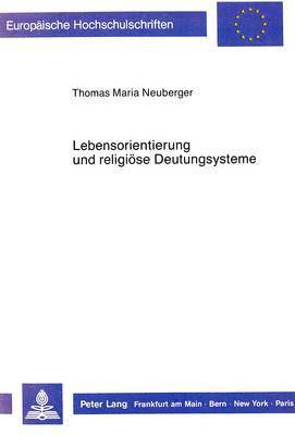 bokomslag Lebensorientierung Und Religioese Deutungssysteme