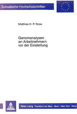 bokomslag Genomanalysen an Arbeitnehmern VOR Der Einstellung