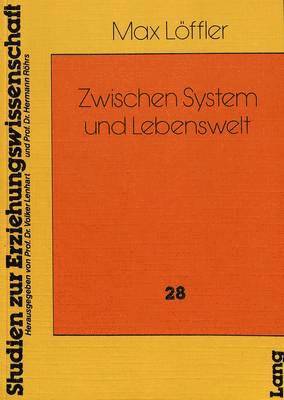 Zwischen System Und Lebenswelt 1