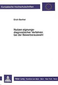 bokomslag Nutzen Eignungsdiagnostischer Verfahren Bei Der Bewerberauswahl