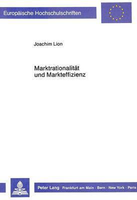 Marktrationalitaet Und Markteffizienz 1