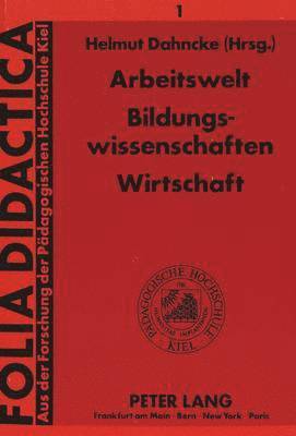 bokomslag Arbeitswelt - Bildungswissenschaften - Wirtschaft