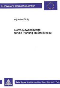 bokomslag Norm-Aufwandswerte Fuer Die Planung Im Straenbau