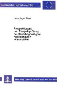 bokomslag Prospektlegung Und Prospektpruefung Bei Steuerbeguenstigten Kapitalanlagen in Immobilien