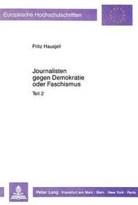 bokomslag Journalisten Gegen Demokratie Oder Faschismus