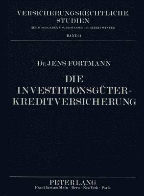 Die Investitionsgueterkreditversicherung 1