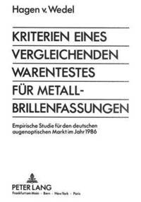 bokomslag Kriterien Eines Vergleichenden Warentestes Fuer Metall-Brillenfassungen