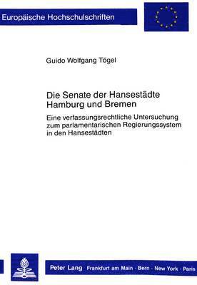 Die Senate Der Hansestaedte Hamburg Und Bremen 1