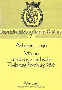 bokomslag Maenner Um Die Oesterreichische Zivilprozeordnung 1895