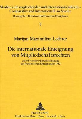 Die Internationale Enteignung Von Mitgliedschaftsrechten 1