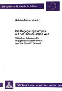 bokomslag Die Begegnung Europas Mit Der Ueberseeischen Welt