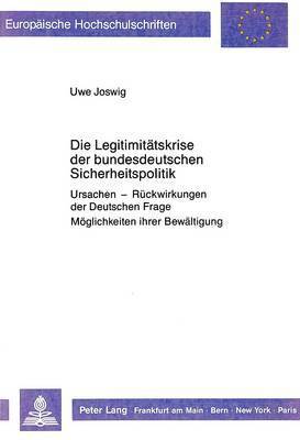 Die Legitimitaetskrise Der Bundesdeutschen Sicherheitspolitik 1