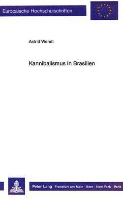 Kannibalismus in Brasilien 1