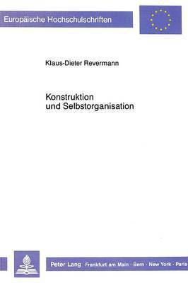 Konstruktion Und Selbstorganisation 1