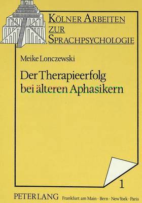 bokomslag Der Therapieerfolg Bei Aelteren Aphasikern