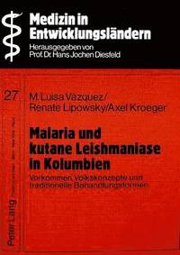 bokomslag Malaria Und Kutane Leishmaniase in Kolumbien