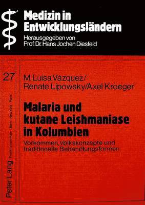 Malaria Und Kutane Leishmaniase in Kolumbien 1