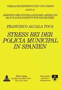 bokomslag Stre Bei Der Policia Municipal in Spanien