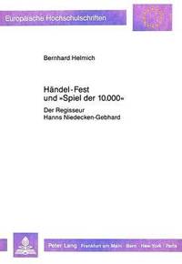 bokomslag Haendel-Fest Und Spiel Der 10.000
