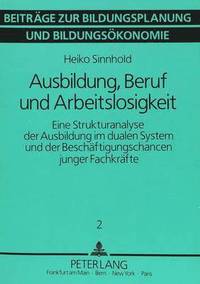 bokomslag Ausbildung, Beruf Und Arbeitslosigkeit