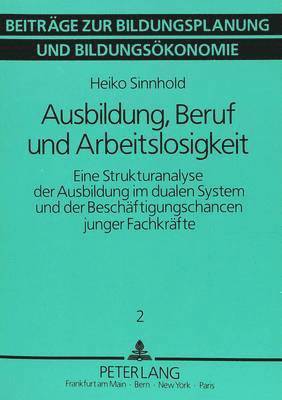 bokomslag Ausbildung, Beruf Und Arbeitslosigkeit