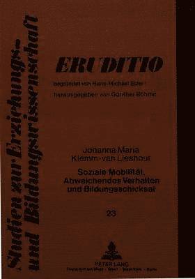 bokomslag Soziale Mobilitaet, Abweichendes Verhalten Und Bildungsschicksal