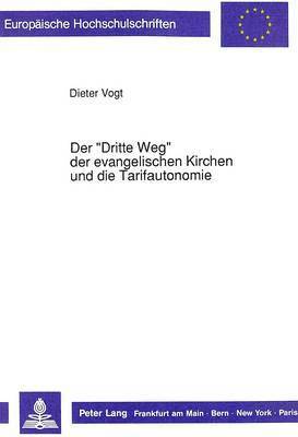 bokomslag Der Dritte Weg Der Evangelischen Kirchen Und Die Tarifautonomie