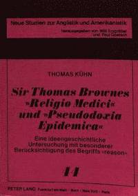 bokomslag Sir Thomas Brownes Religio Medici Und Pseudodoxia Epidemica