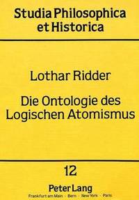 bokomslag Die Ontologie Des Logischen Atomismus