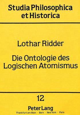 bokomslag Die Ontologie Des Logischen Atomismus