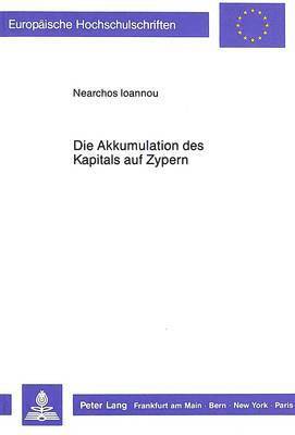 bokomslag Die Akkumulation Des Kapitals Auf Zypern