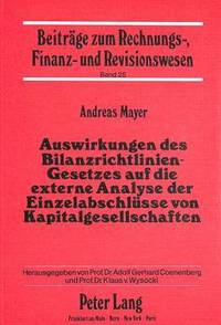 bokomslag Auswirkungen Des Bilanzrichtlinien-Gesetzes Auf Die Externe Analyse Der Einzelabschluesse Von Kapitalgesellschaften