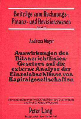 bokomslag Auswirkungen Des Bilanzrichtlinien-Gesetzes Auf Die Externe Analyse Der Einzelabschluesse Von Kapitalgesellschaften