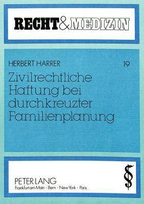 bokomslag Zivilrechtliche Haftung Bei Durchkreuzter Familienplanung