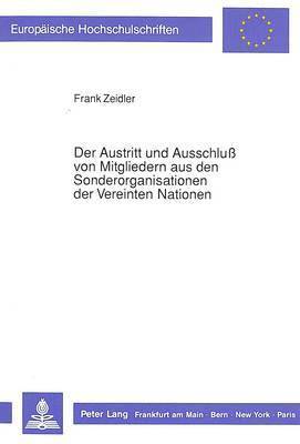 bokomslag Der Austritt Und Ausschlu Von Mitgliedern Aus Den Sonderorganisationen Der Vereinten Nationen