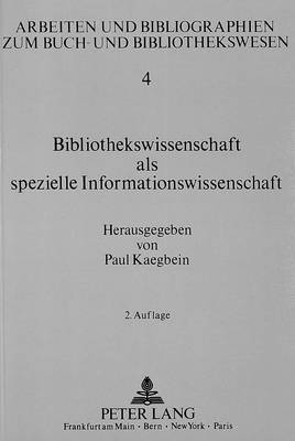 bokomslag Bibliothekswissenschaft ALS Spezielle Informationswissenschaft