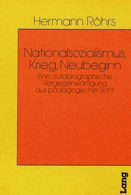 Nationalsozialismus, Krieg, Neubeginn 1