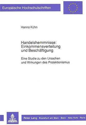 bokomslag Handelshemmnisse: Einkommensverteilung Und Beschaeftigung