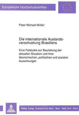 bokomslag Die Internationale Auslandsverschuldung Brasiliens